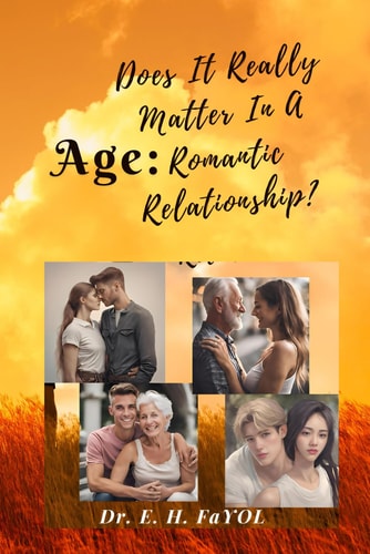 A - G - E Does It Really Matter In A Romantic Relationship?