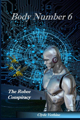 Body Number 6 The Robee Conspiracy