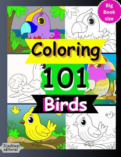Coloring 101 Birds Book with 101 Coloring Pages for Kids 0 - 8