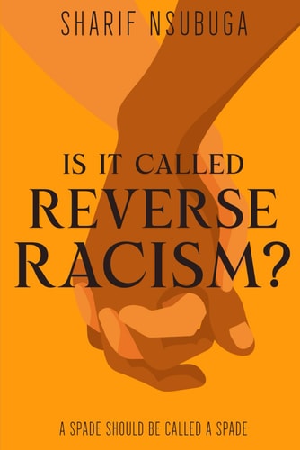 Is It Called Reverse Racism?