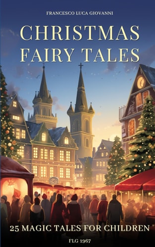 25 Christmas Fairy Tales Magic Tales for Children