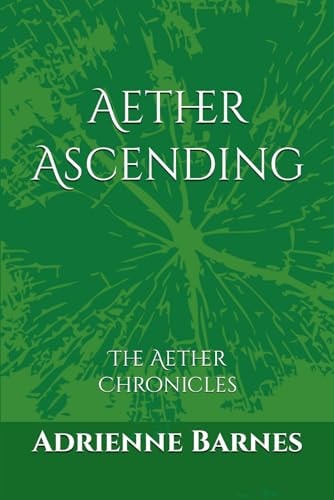 Aether Ascending The Aether Chronicles