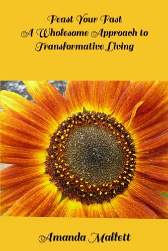 Feast Your Fast A Wholesome Approach to Transformative Living