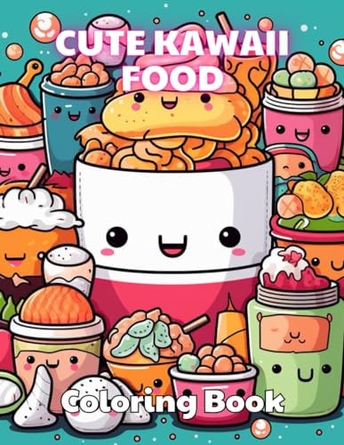 Cute Kawaii Food Coloring Book for Kids Stress Relief And Relaxation Coloring Pages