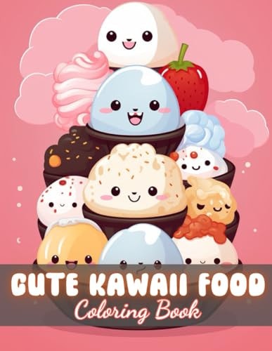 Cute Kawaii Food Coloring Book for Kids High Quality +100 Beautiful Designs