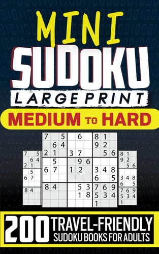 Mini Sudoku Books for Adults Large Print, Travel-Friendly Edition with 200 Medium to Hard Sudoku Puzzles