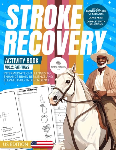 Stroke Recovery Activity Book 2 (US Edition) Progressions: Intermediate Tasks with US Themes, Enhancing Neural Renewal.