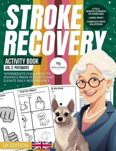 Stroke Recovery Activity Book 2 (UK Edition) Progressions: Intermediate Challenges with UK Themes, Advancing Neural Resilience