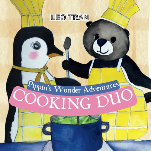Pippin's Wonder Adventures Cooking Duo: Engaging Penguin Books for Kids, with Cute Children's Bedtime Story Illustrations - Premium Color Prints