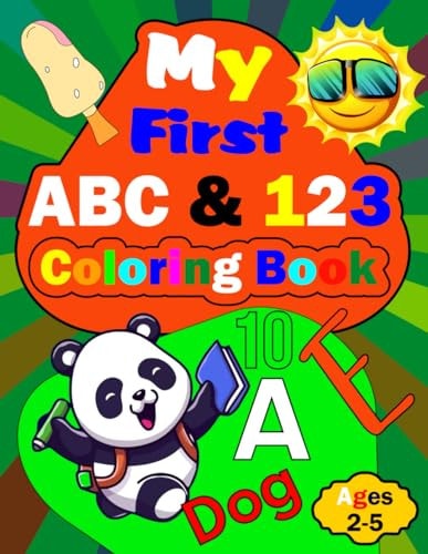 My First ABC & 123 Coloring Book This ABC & 123 Coloring Book is Designed for Boys and Girls with Letters and Numbers Featuring Various Colorful Animals, Birds, Vehicles, Fruits, and Toys for Toddlers and Preschool Kids Ages 2-5.