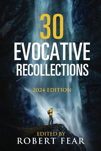 30 Evocative Recollections 2024 Edition