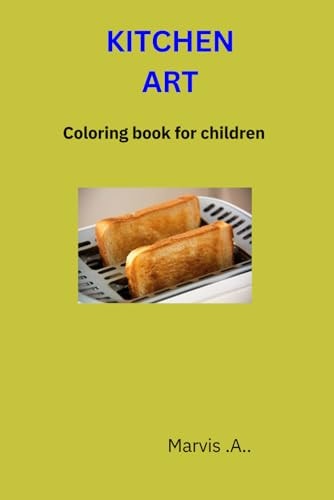 Kitchen Art A Coloring Book for Children