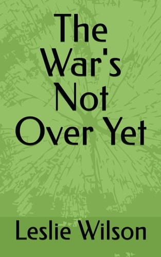 The War's Not Over Yet