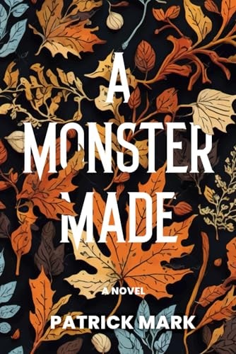 A Monster Made