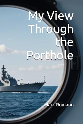 My View Through the Porthole