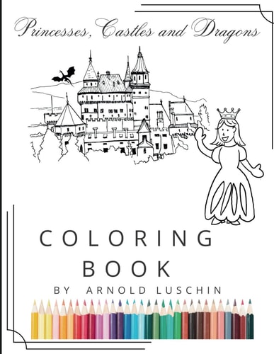 Princesses, Castles and Dragons Coloring Book Awesome Coloring Book for Little Princesses