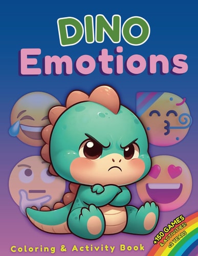 DINO EMOTIONS. Coloring and Activity Book Dinosaur Coloring Book Manage Emotions for Children from 2 Years, Maze Games, Finding Differences, Emotional Learning, Social Skills