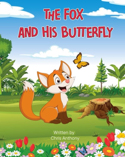 The Fox and His Butterfly A Journey Through Grief