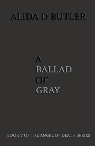 A Ballad of Gray