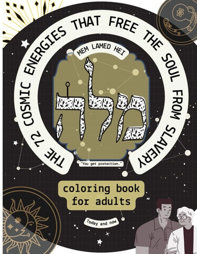 The 72 Cosmic Energies that Free the Soul from Slavery Coloring Book for Adults