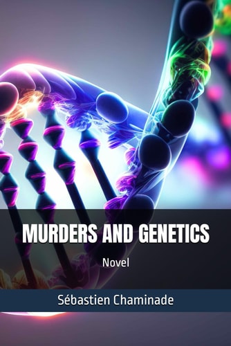 Murders and Genetics Novel