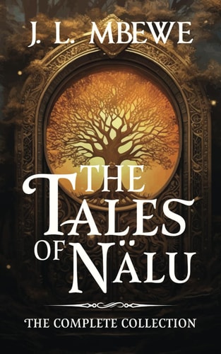 The Tales of Nälu: The Complete Collection