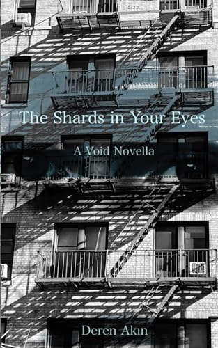 The Shards in Your Eyes