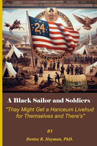 A Black Sailor and Soldiers "Thay Might Get A Hanceum Livehud For Themselves And There's"