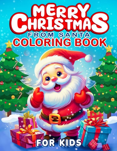 Merry Christmas From Santa Coloring Book For Kids