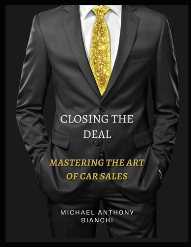Closing the Deal Mastering the Art of Car Sales
