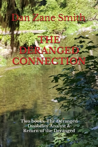 The Deranged Connection Two Books: The Deranged Disability Analyst & Return of the Deranged