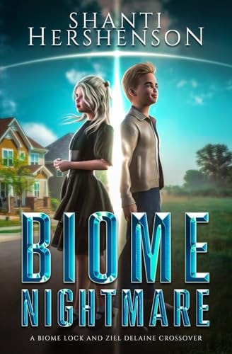 Biome Nightmare A Biome Lock and Ziel DeLaine Crossover