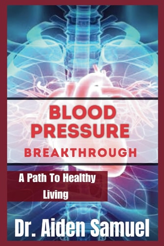 Blood Pressure Breakthrough A Path To Healthy Living