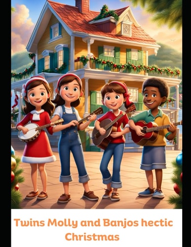 Twins Molly and Banjos Hectic Christmas Christmas with Banjo and Molly