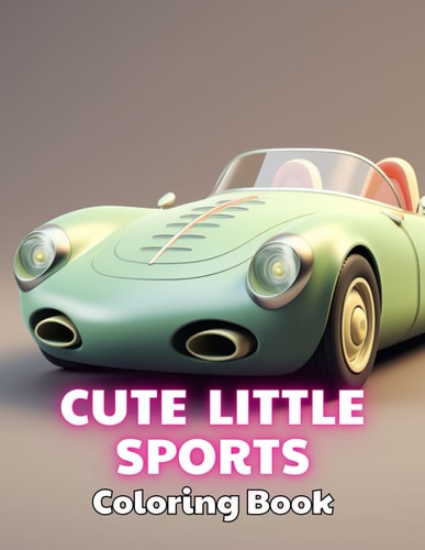 Cute Little Sports Car Coloring Book Stress Relief And Relaxation Coloring Pages