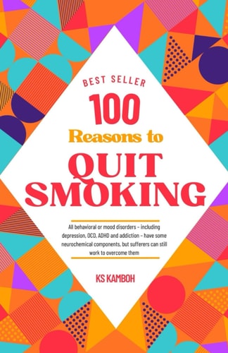 100 Reasons to Quit Smoking A Journey to Health & Freedom: Explains 100 Most Compelling and Medically Accurate Reasons to Give Up Smoking. Your Permanent Motivation Through this Journey.