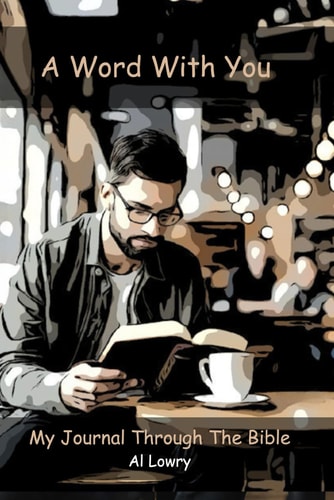 A Word With You My Journal Through The Bible
