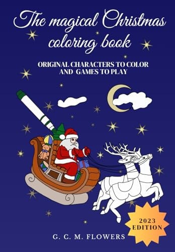 The Magical Christmas Coloring Book Original Characters to Color and Games to Play