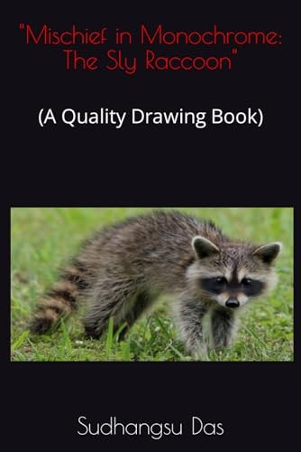 "Mischief in Monochrome The Sly Raccoon"
