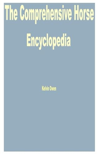 The Comprehensive Horse Encyclopedia