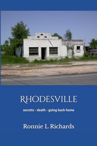 RHODESVILLE Secrets - Death - Going Back Home
