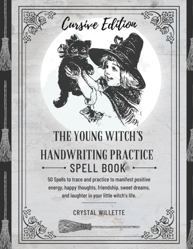 The Young Witch's Handwriting Spellbook Cursive Edition