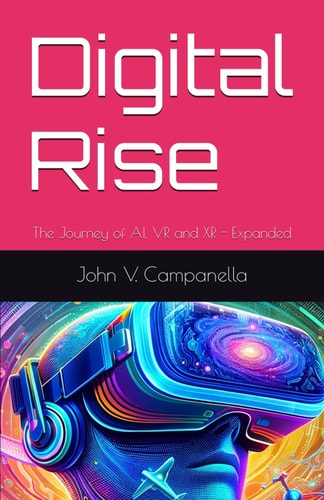 DIGITAL RISE The Journey of Ai, Vr, and Xr