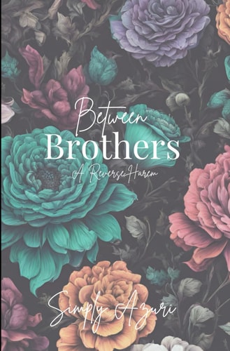 Between Brothers A Reverse Harem