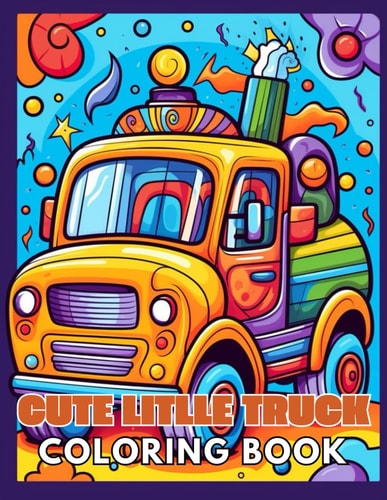 Cute Litlle Truck Coloring Book High Quality and Unique Coloring Pages