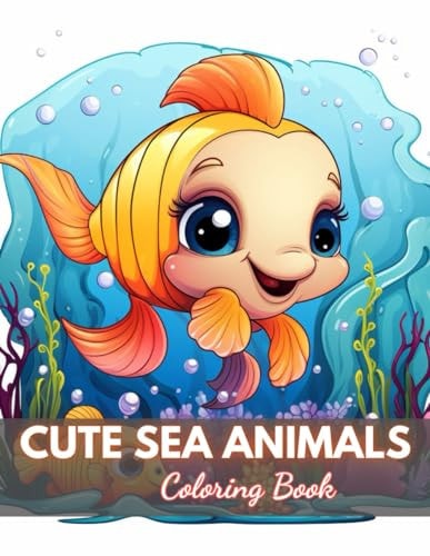 Cute Sea Animals Coloring Book for Kids New Edition And Unique High-quality Illustrations Coloring Pages