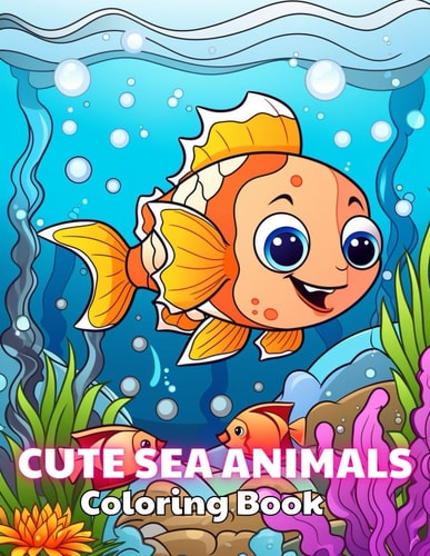 Cute Sea Animals Coloring Book for Kids Stress Relief And Relaxation Coloring Pages