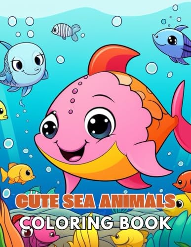 Cute Sea Animals Coloring Book for Kids 100+ Unique and Beautiful Designs for All Fans