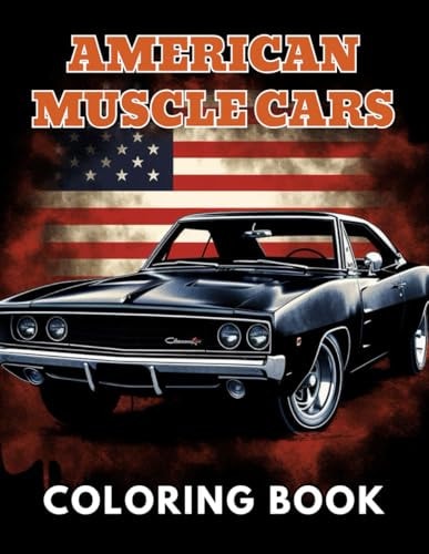 American Muscle Cars Coloring Book for Adult Beautiful and High-Quality Design To Relax and Enjoy