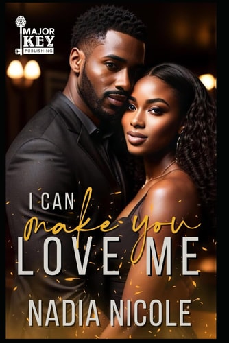 I Can Make You Love Me